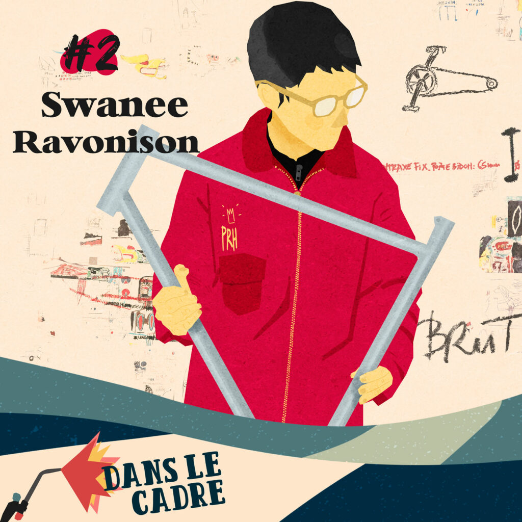 Episode spécial #2 : Dans le cadre avec Swanee Ravonison